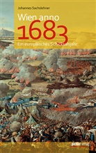 Johannes Sachslehner - Wien anno 1683