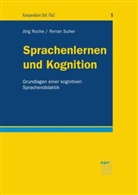 Kees de Bot, Jörg Roche, Jörg-Matthia Roche, Jörg-Matthias Roche, Prof. Dr. Jörg-Matthias Roche, Dr. Ferran Suñer... - Sprachenlernen und Kognition