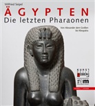 Wilfried Seipel, Susann Leitner-Böchzelt, Susanne Leitner-Böchzelt, Wilfried Seipel, Wichert, Wichert... - Ägypten. Die letzten Pharaonen