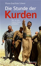 Hans-Joachim Löwer - Die Stunde der Kurden