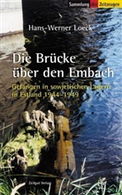 Hans-Werner Loeck, Jürge Kleindienst, Jürgen Kleindienst - Die Brücke über den Embach