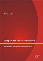 Tobias Locker - Absprachen im Strafverfahren