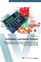 Rebecca Götz - Schulden und deren Folgen