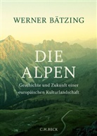 Werner Bätzing - Die Alpen