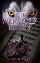 Earl Warren - Die Werwolfbraut