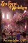 Andrew Marr - The Forest of Windellynn