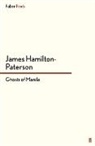 James Hamilton-Paterson - Ghosts of Manila