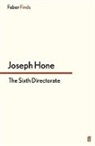 Joseph Hone - The Sixth Directorate