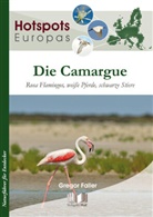 Gregor Faller - Hotspots Europa, Die Camargue