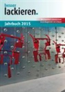 Dieter Ondratschek, Oliver Tiedje - besser lackieren. Jahrbuch 2015