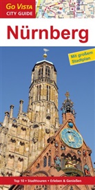 Marlis Kappelhoff - Go Vista City Guide Reiseführer Nürnberg