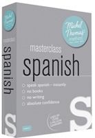 Michel Thomas - Masterclass Spanish (Learn Spanish with the Michel Thomas Method) (Hörbuch)