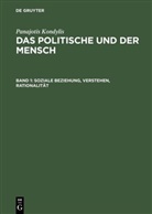 Panajotis Kondylis, Fal Horst, Falk Horst - Das Politische und der Mensch - Band 1: Soziale Beziehung, Verstehen, Rationalität