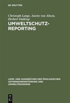 Anette vo Ahsen, Anette von Ahsen, Herber Daldrup, Herbert Daldrup, Christop Lange, Christoph Lange - Umweltschutz-Reporting