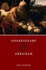 Ken Jackson, Kenneth S. Jackson - Shakespeare and Abraham