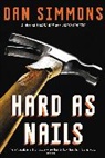 Simmons, Dan Simmons - Hard As Nails