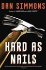 Dan Simmons - Hard As Nails