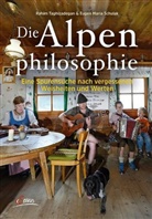 Rohrmoser, Eugen Mari Schulak, Eugen Maria Schulak, Eugen-Maria Schulak, Rahi Taghizadegan, Rahim Taghizadegan... - Die Alpenphilosophie