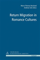 Marco Th. Bosshard, Marco Thoma Bosshard, Marco Thomas Bosshard, Andreas Gelz - Return Migration in Romance Cultures