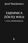 Jozef Mackiewicz - Tajemnica zoltej willi