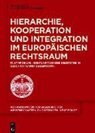 Ev Schumann, Eva Schumann, Universität Göttingen - Hierarchie, Kooperation und Integration im Europäischen Rechtsraum