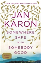Jan Karon - Somewhere Safe With Somebody Good
