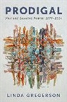 Linda Gregerson - Prodigal