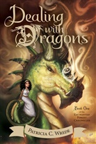 Patricia Wrede, Patricia C Wrede, Patricia C. Wrede - Enchanted Forest Chronicles - Dealing with Dragons