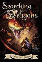 Patricia Wrede, Patricia C. Wrede - Searching for Dragons