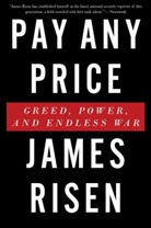 James Risen - Pay Any Price
