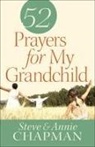 Annie Chapman, Steve Chapman, Steve/ Chapman Chapman - 52 Prayers for My Grandchild