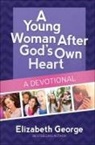 Elizabeth George - A Young Woman After God's Own Heart