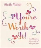 Sheila Walsh, Nick Harrison, Hope Lyda - You're Worth It!