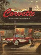 Michael Dregni, Not Available (NA) - This Old Corvette