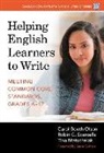 Tina Matuchniak, Carol Booth Olson, Carol Booth/ Scarcella Olson, Robin C Scarcella, Robin C. Scarcella, Susan B Neuman... - Helping English Learners to Write
