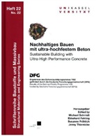 Ekkehard Fehling, Susanne Fröhlich, Michael Schmidt - Nachhaltiges Bauen mit Ultrahochfestem Beton