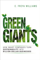 E. Williams, E. Freya Williams - Green Giants