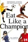Castle, Jill Castle - Eat Like a Champion