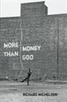 Richard Michelson - More Money Than God