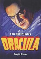 Gary Rhodes - Tod Browning's Dracula
