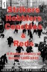 Roger Ball, Stephen E. Hunt, Mike Richardson - Strikers, Hobblers, Conchies & Reds