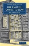 Walter Bagehot - English Constitution
