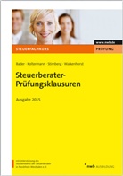 Franz-Jose Bader, Franz-Josef Bader, Jör Koltermann, Jörg Koltermann, Mar Stirnberg, Martin Stirnberg - Steuerberater-Prüfungsklausuren - Ausgabe 2015