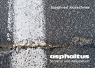 Siegfried Kürschner - asphaltus - Struktur und Assoziation