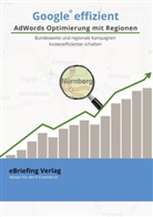 Thomas Hörner - Google effizient: AdWords Optimierung mit Regionen