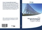 Oded Raz - Photonic Processing of Microwave Signals