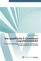 Marco Heimgartner - Die spezifische E-Commerce Logistikimmobilie