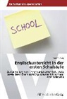 Marion König - Englischunterricht in der ersten Schulstufe