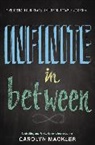 Carolyn Mackler - Infinite in Between
