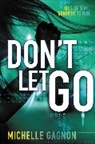 Michelle Gagnon, Gagnon Michelle - Don't Let Go